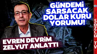 Evren Devrim Zelyut Mısır - Türkiye Benzerliğini Anlattı! Çok Konuşulacak Dolar Kuru Yorumu