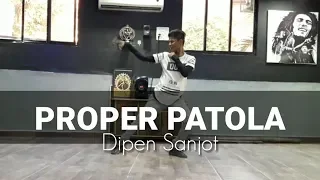 Proper Patola New Song | Namaste England | Badshah | Arjun Kapoor | Dance Cover | Dipen Sanjot |