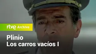 Plinio: Capítulo 1: Los carros vacíos (Parte 1) | RTVE Archivo