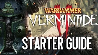 Warhammer: Vermintide 2 - Starter Guide
