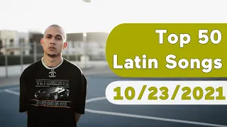 🇺🇸 Top 50 Latin Songs (October 23, 2021) | Billboard