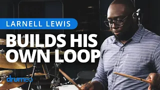 Larnell Lewis Builds His Own Drum Loop