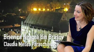 Biserica Neagra din Brasov * Cea Mai Fotografiata Cladire Din Romania