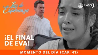 Luz de Esperanza: El final de Eva (Capítulo n° 41)