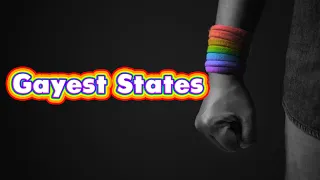 10 Gayest States. (Largest LGBT population)