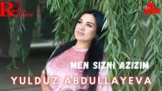 Yulduz Abdullayeva - Men sizni azizim | Юлдуз Абдуллаева - Мен сизни азизим