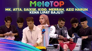 BATTLE MELETOP! MK, Atta, Saixse, Kidd, Merrah, Aziz Harun Pandai Lipat Baju Tak?  | Nabil & Hawa