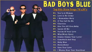 Bad Boys Blue Greatest Hits Full Album - The Best Bad Boys Blue 70's,80's