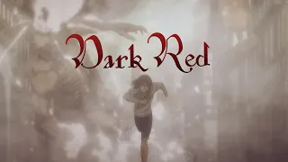 AOT season 4 [] AMV [] Dark Red (Spoilers)