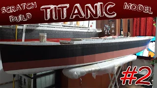 TITANIC SCRATCHBUILD CARDBOARD MODEL - 1/100 Scale - Part 2