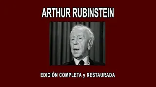 ARTHUR RUBINSTEIN A FONDO - EDICIÓN COMPLETA y RESTAURADA