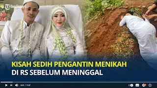 Kisah Sedih Pengantin Menikah di RS, Pilu Ternyata Keinginan Terakhir Istri sebelum Meninggal