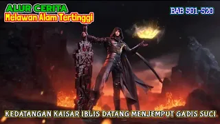 Melawan Alam Tertinggi Bab 501-520 | Kaisar Iblis Datang untuk Menemui Gadis Suci