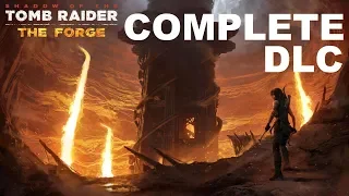 SHADOW OF THE TOMB RAIDER THE FORGE Complete Walkthrough Gameplay (DLC)