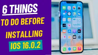 6 Things You Should Do Before Installing iOS 16.0.2 || Apple iPhone User Guide 2023