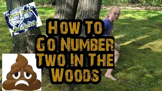 How To Go Number Two In The Woods