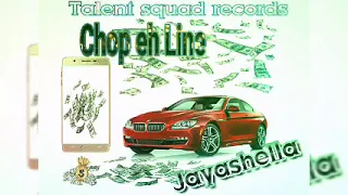 Jayashella - Chop eh line ( official audio)