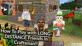 How to Play with LONG- DISTANCE Friends in Craftsman! | Easy:(Without Wifi!!) with Server!