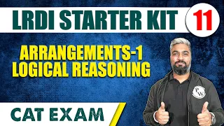 Arrangements - 1 l Logical Reasoning | LRDI Starter Kit 11 | CAT 2024 | MBA Wallah