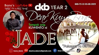 PALANGGA TA GI KA | Kuwento ni Jade | DKB  Y2-35