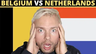 BELGIUM VS NETHERLANDS (10 biggest differences?)