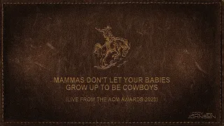 Cody Johnson - Mammas Don't Let Your Babies Grow Up To Be Cowboys (Live from the ACM Awards)