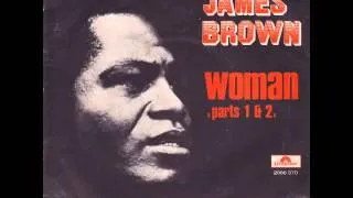 James Brown - Woman (Part 1)