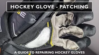 Hockey Gloves - How to Patch & Repair