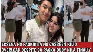 NAKAKAKILIG ANG EKSENA NG PAGKIKITA NG CASSREN FINALLY DESPITE SA PAGKA BUSY NILANG 2