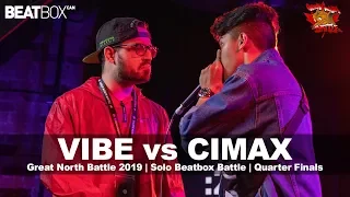 Vibe vs Cimax | GNB 2019 | Solo Beatbox - Quarter Finals