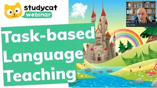 Task-based Language Teaching Webinar: what it is, how to plan and example lesson!