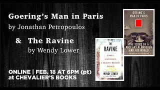 Jonathan Petropoulos, 'Göring's Man in Paris' & Wendy Lower, 'The Ravine'