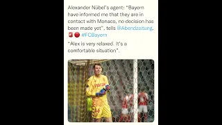 Alexander Nübel's agent: "Bayern have informed me that they are in contact with Monaco