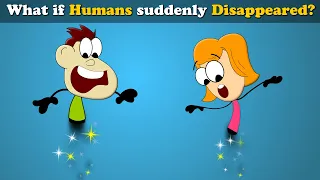 What if Humans suddenly Disappeared? + more videos | #aumsum #kids #science #education #children