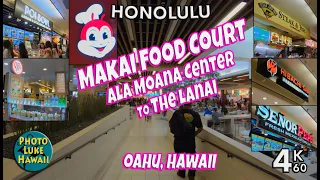 Makai Food Court Ala Moana Center to The Lanai Oahu Hawaii 4K60