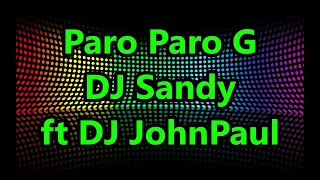 PARO PARO G (TIKTOK VIRAL BUDOTS REMIX) FLY HIGH BUTTERFLY | No Copyright | Dj Sandy ft DJ John Paul