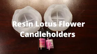 Resin Lotus Flower Candleholders Made Using Alcohol Ink and Craft Resin