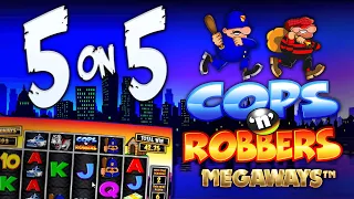 5 on 5 at 5: Cops and Robbers Megaways