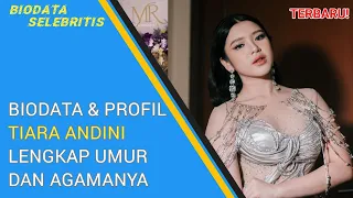 Biodata Dan Profil Tiara Andini Lengkap Umur Dan Agama || TERBARU 2024