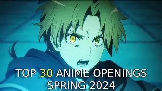 MY TOP 30 ANIME OPENINGS - SPRING 2024 (V1)