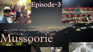 Kempty Falls Mussoorie | Robber’s Cave  | Episode-3