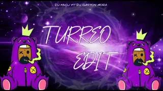 ENGANCHADO TURREO EDIT - DJ GASTÓN MORA FT @djfacurussian