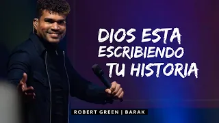 DIOS ESTA ESCRIBIENDO TU HISTORIA | Barak Robert Green PREDICA #DTUPC