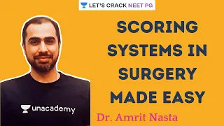Scoring Systems in Surgery Made Easy | Surgery for Medical PG/NEET PG/NEXT | Dr Amrit Nasta