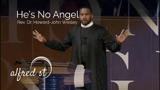 December 8, 2019 "He's No Angel", Rev. Dr. Howard-John Wesley