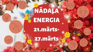 ⚡️ Nädala Energia ⚡️ 🌹 21.märts-27.märts 🌹 - 🔮 12 Tähemärki 🔮