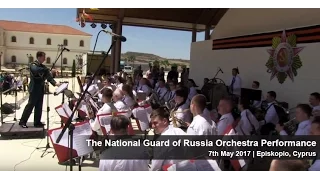 The National Guard of Russia Orchestra Performance 7th May Episkopio, Nicosia