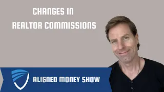 Changes in Realtor Commissions