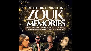 BEST OF ZOUK MEMORIES MIX BY DJ JEFF FRESH