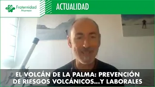 “El volcán de La Palma: prevención de riesgos volcánicos… y laborales”